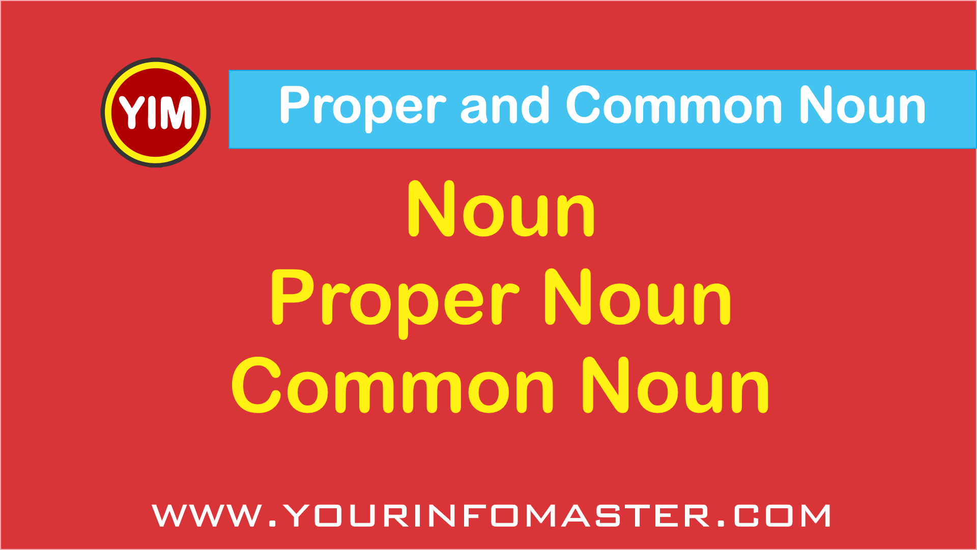 common-and-proper-nouns-english-grammar-rules-yourinfomaster