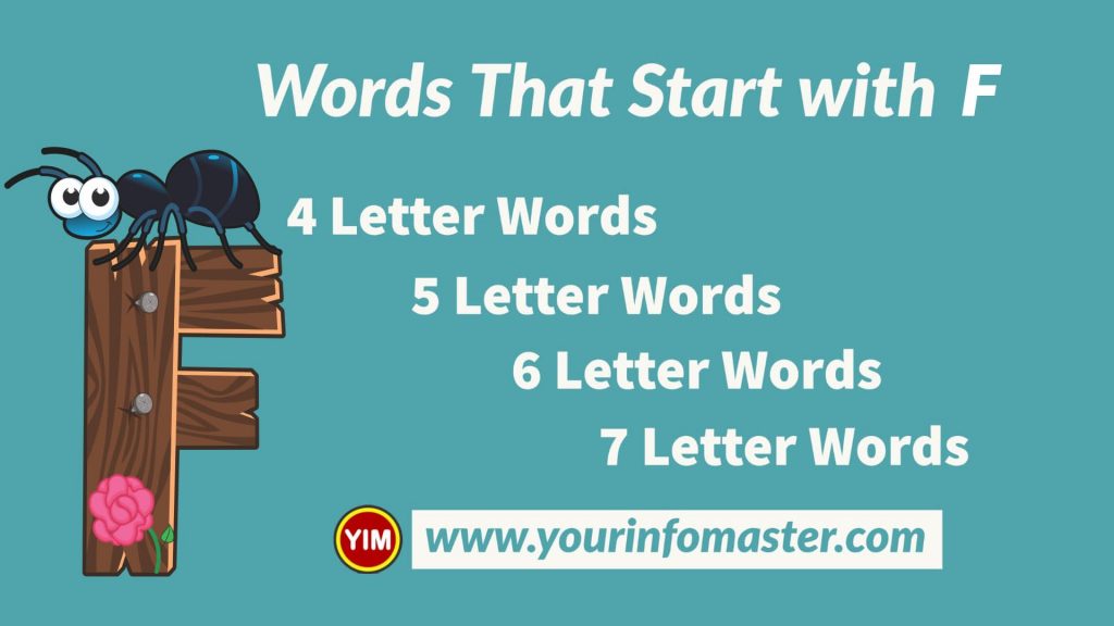 4 letter words, 4 letter words that start with F, 5 letter words, 5 letter words that start with F, 6 letter words, 6 letter words that start with F, 7 letter words, 7 letter words that start with F, Awesome Cool Words, christmas words that start with F, cool words, describing words that start with F, descriptive words that start with F, english words, F words, Five Letter Words Starting with F, good words that start with F, nice words that start with F, positive words that start with F, unique words, word dictionary, Words That Start with F, words that start with F to describe someone