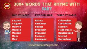 100 rhyming words, 1000 rhyming words, 200+ Interesting Words, 200+ Useful Words, 300 rhyming words list, 50 rhyming words list, 500 rhyming words, all words that rhyme with Past, Another word for Past, how to teach rhyming words, Interesting Words that Rhyme in English, Past rhyme, Past rhyme examples, Past Rhyming words, Printable Infographics, Printable Worksheets, rhymes English words, rhymes with Past infographics, rhyming pairs, Rhyming Words, Rhyming Words for Kids, rhyming words for Past, Rhyming Words List, Things that rhyme with Past, what are rhyming words, what rhymes with Past, words rhyming with Past, Words that Rhyme, Words That Rhyme with Past