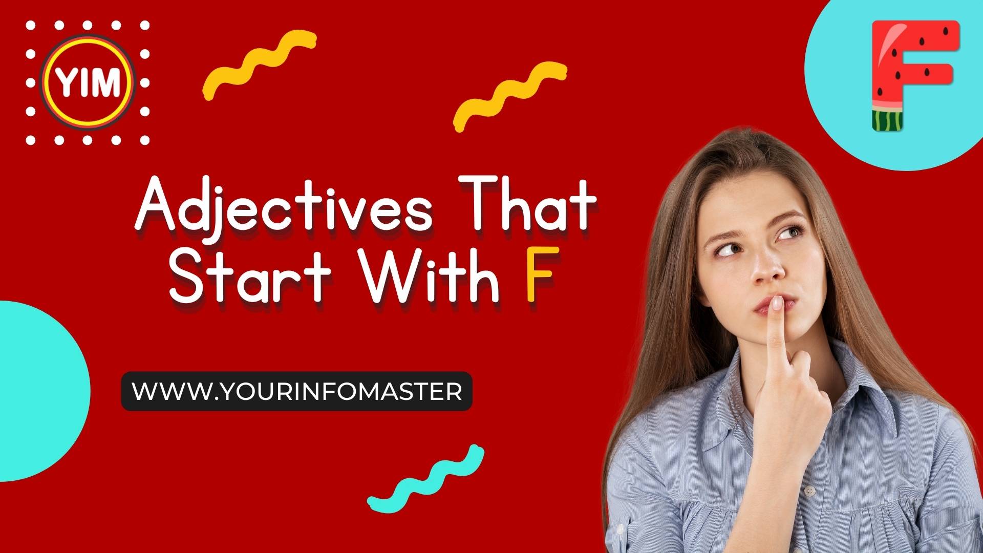 Adjectives, Adjectives That Start With F, describing words that start with F, English, English Adjectives, English Grammar, English Vocabulary, F words, Vocabulary, Words That Start with F