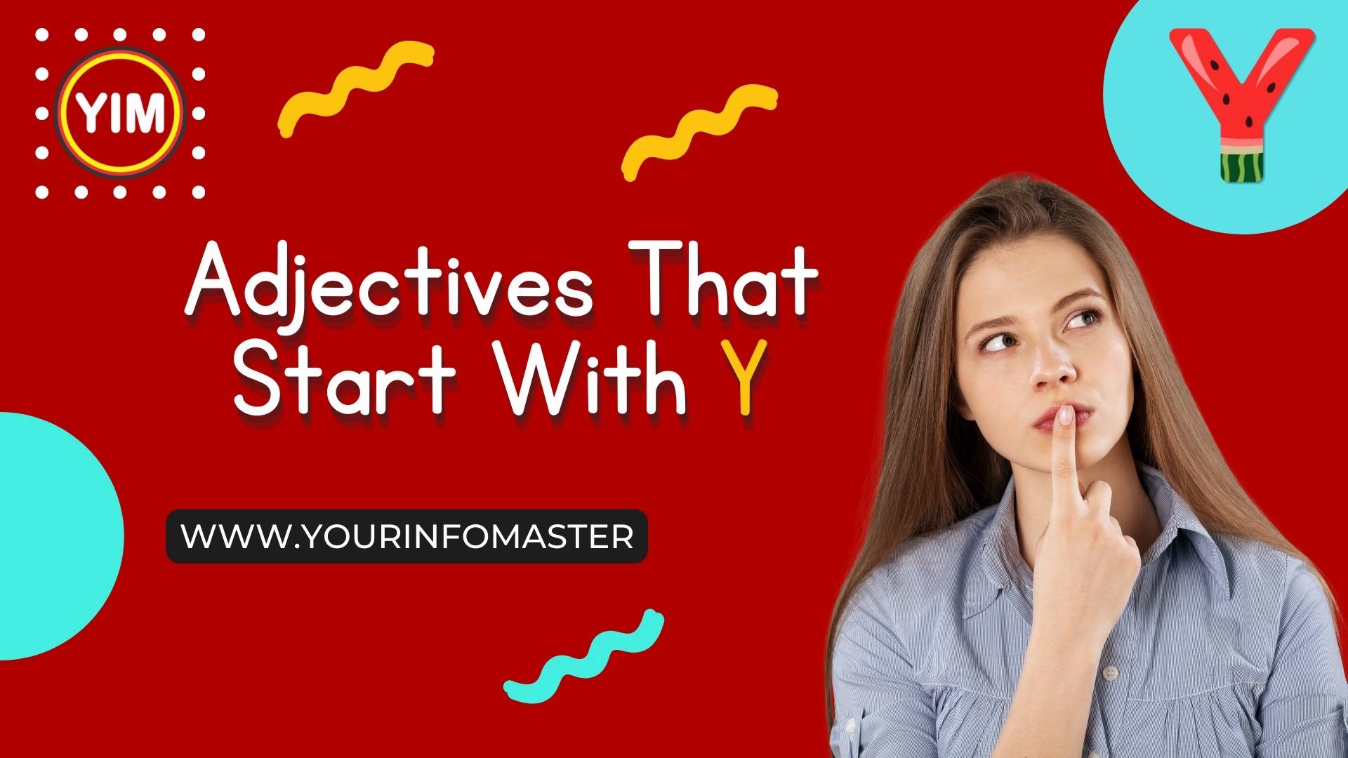 Adjectives, Adjectives That Start With Y, describing words that start with Y, English, English Adjectives, English Grammar, English Vocabulary, Vocabulary, Words That Start with Y, Y words