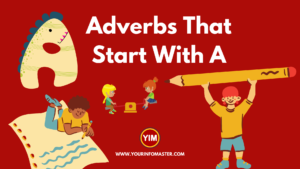 4 letter words, 5 letter words, 6 letter words, 7 letter words, 8 Letter words, A Adverbs, a words, Adverb Words, Adverbs, Adverbs That Start With A, English, English Adverbs, English Grammar, English Vocabulary, Vocabulary, Words That Start with a