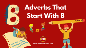 4 letter words, 5 letter words, 6 letter words, 7 letter words, 8 Letter words, Adverb Words, Adverbs, Adverbs That Start With B, B Adverbs, b words, English, English Adverbs, English Grammar, English Vocabulary, Vocabulary, Words That Start with b