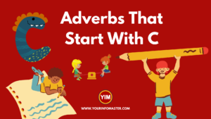 4 letter words, 5 letter words, 6 letter words, 7 letter words, 8 Letter words, Adverb Words, Adverbs, Adverbs That Start With C, C Adverbs, c words, English, English Adverbs, English Grammar, English Vocabulary, Vocabulary, Words That Start with c