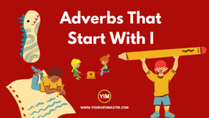 4 letter words, 5 letter words, 6 letter words, 7 letter words, 8 Letter words, Adverb Words, Adverbs, Adverbs That Start With I, English, English Adverbs, English Grammar, English Vocabulary, I Adverbs, i words, Vocabulary, Words That Start with i