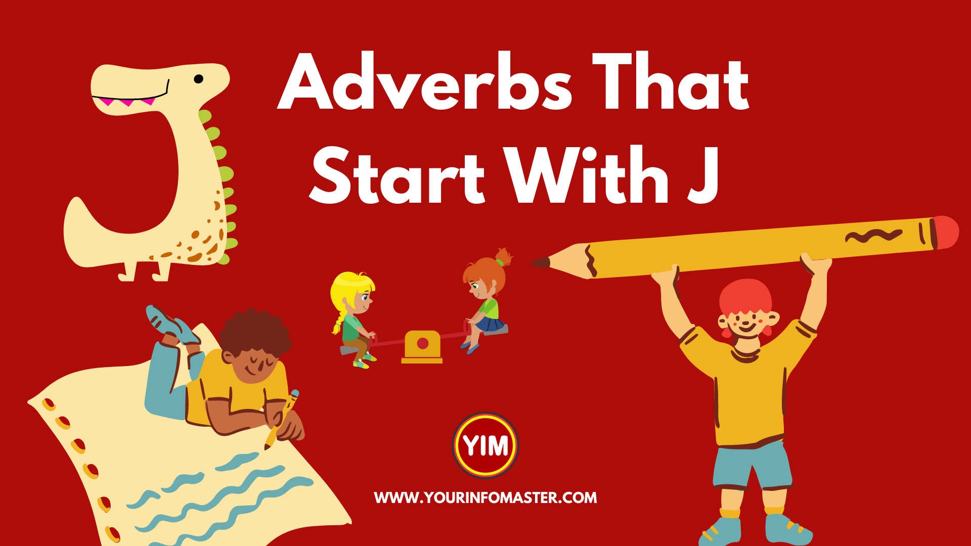 4 letter words, 5 letter words, 6 letter words, 7 letter words, 8 Letter words, Adverb Words, Adverbs, Adverbs That Start With J, English, English Adverbs, English Grammar, English Vocabulary, J Adverbs, j words, Vocabulary, Words That Start with j