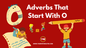 4 letter words, 5 letter words, 6 letter words, 7 letter words, 8 Letter words, Adverb Words, Adverbs, Adverbs That Start With O, English, English Adverbs, English Grammar, English Vocabulary, O Adverbs, o words, Vocabulary, Words That Start with o