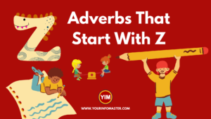 4 letter words, 5 letter words, 6 letter words, 7 letter words, 8 Letter words, Adverb Words, Adverbs, Adverbs That Start With Z, English, English Adverbs, English Grammar, English Vocabulary, Vocabulary, Words That Start with Z, Z Adverbs, Z words