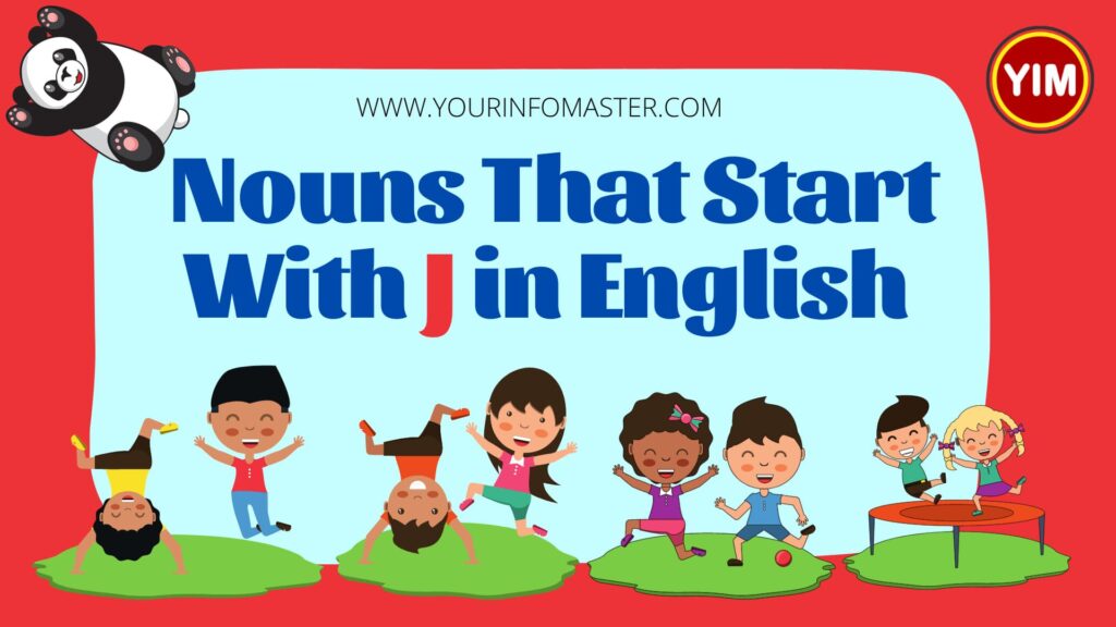 4 letter nouns, 5 letter nouns, 6 letter nouns, 7 letter nouns, 8 Letter nouns, English, English Grammar, English Nouns, English Vocabulary, J Nouns, j words, Noun Words, Nouns, Nouns That Start With J, Vocabulary, Words That Start with j