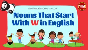 4 letter nouns, 5 letter nouns, 6 letter nouns, 7 letter nouns, 8 Letter nouns, English, English Grammar, English Nouns, English Vocabulary, Noun Words, Nouns, Nouns That Start With W, Vocabulary, W Nouns, W words, Words That Start with W