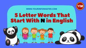 5 Letter N Words, 5 letter words, 5 Letter Words Starting With N, 5 letter words that start with N, 5 Letter Words With N, English, English Grammar, English Vocabulary, english words, List of 5 Letter Words, N words, Vocabulary, Words That Start with N