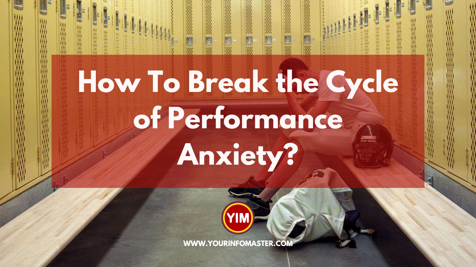 How To Break the Cycle of Performance Anxiety