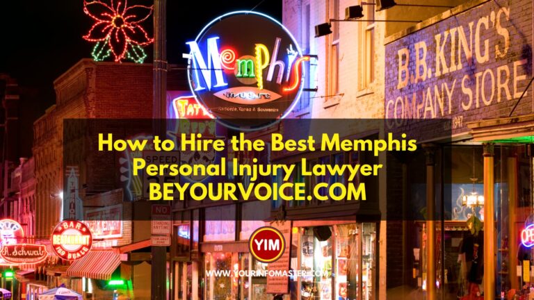 How to Hire the Best Memphis Personal Injury Lawyer BEYOURVOICE.COM