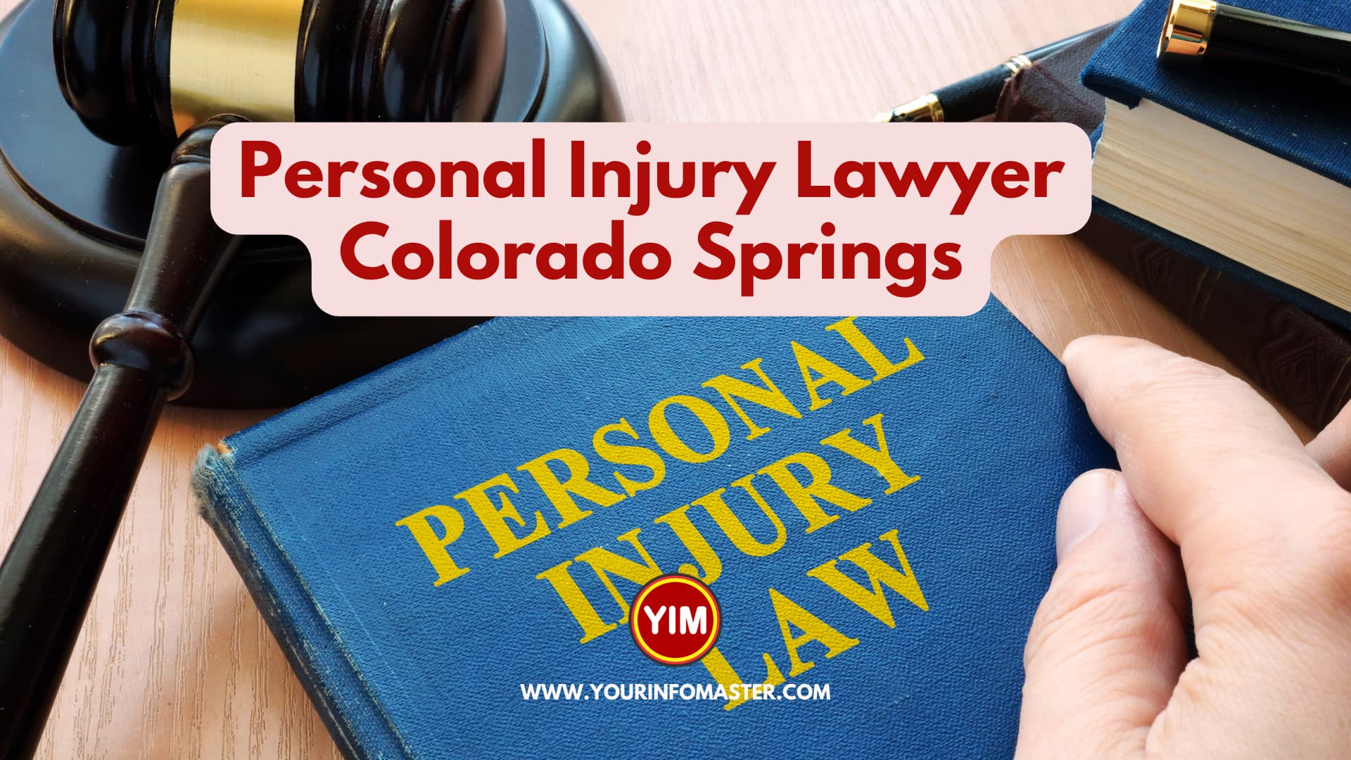 How to Hire the Best Personal Injury Lawyer Colorado Springs