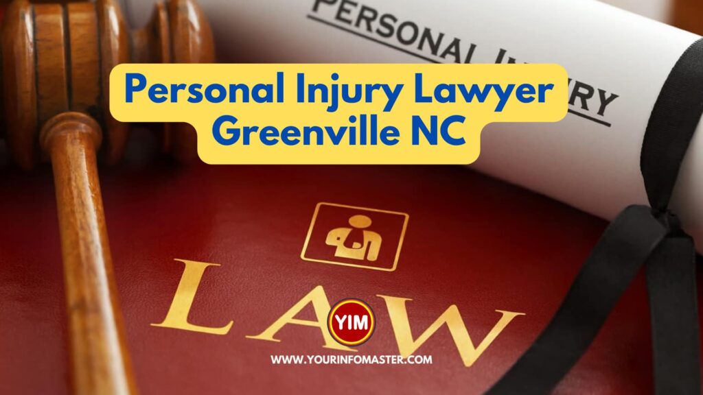 How to Hire the Best Personal Injury Lawyer Greenville NC (North Carolina)?