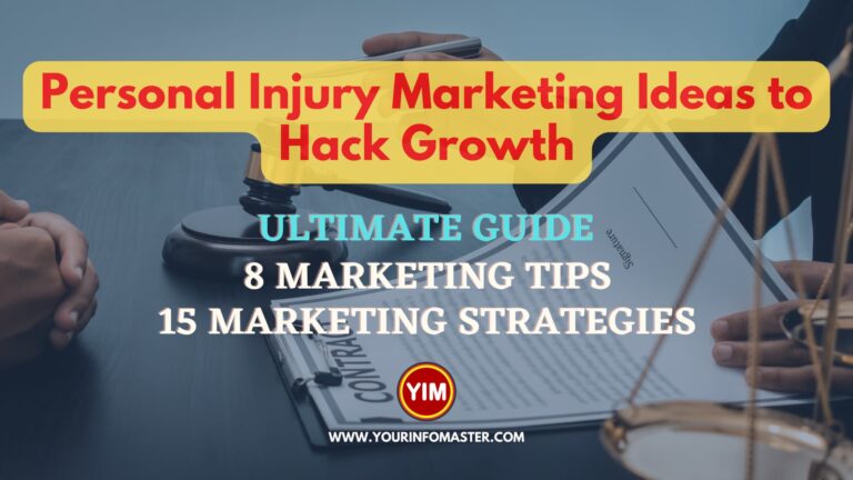 Info Gallery, Information, Marketing, Personal Injury Lawyer, Personal Injury Marketing Ideas to Hack Growth