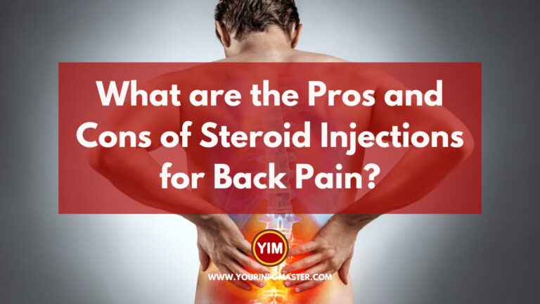 What are the Pros and Cons of Steroid Injections for Back Pain?