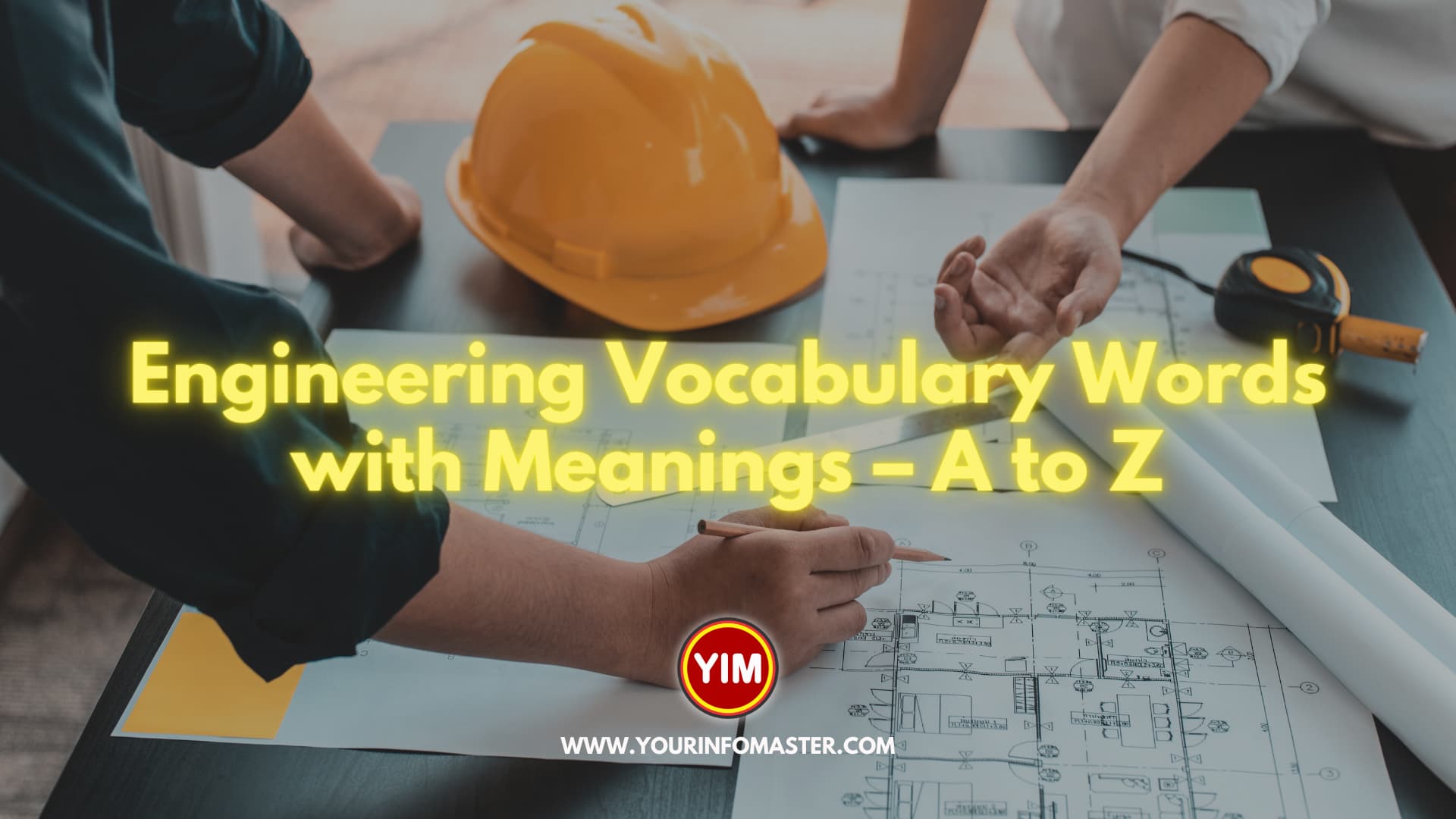 Engineering Vocabulary Words with Meanings – A to Z