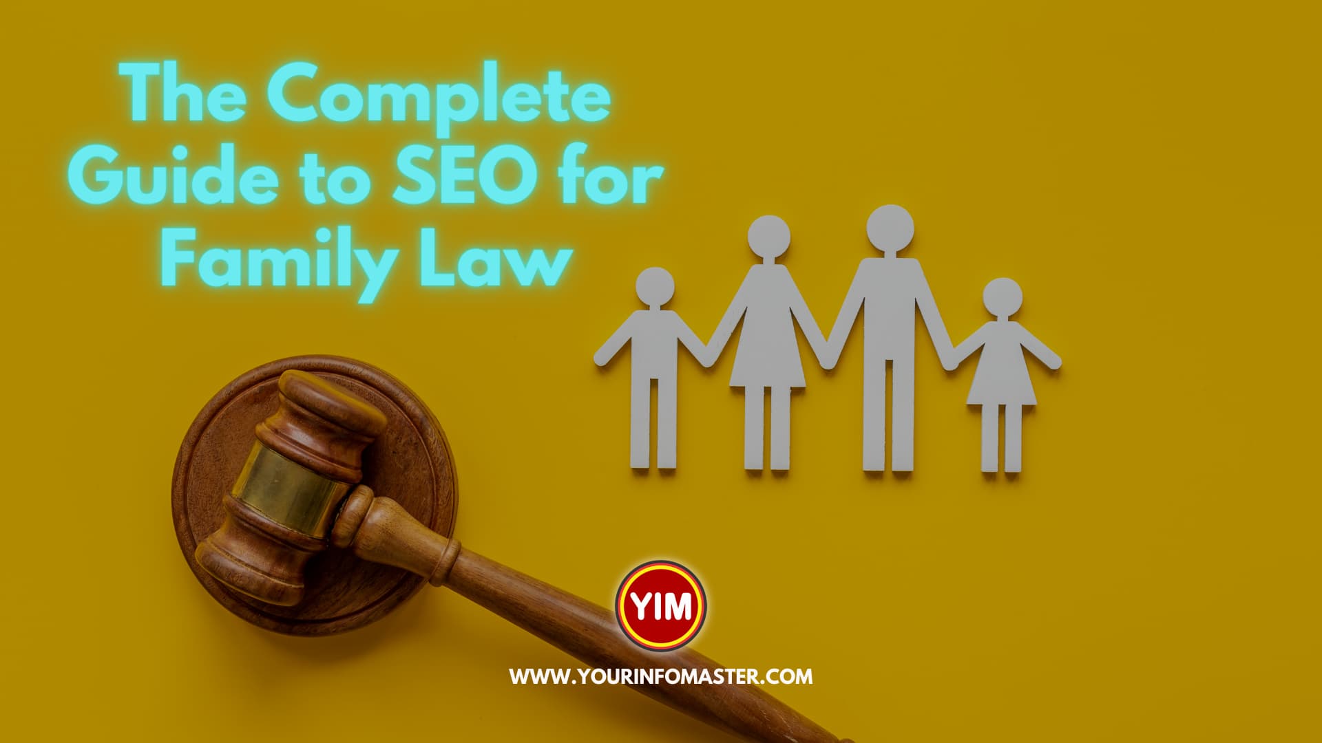 The Complete Guide to SEO for Family Law, Family Law, Info Gallery, Information, Law, Marketing, SEO