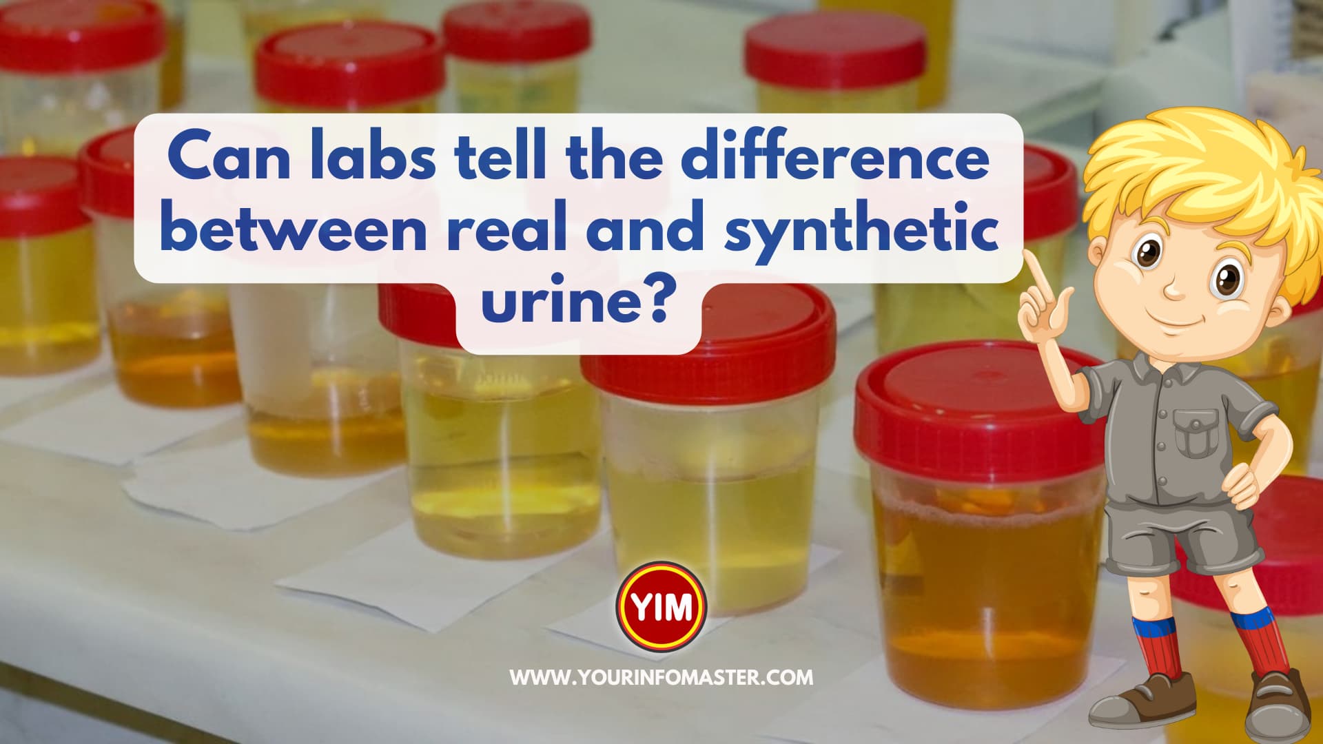 I am going to explain the blog post "Can labs tell the difference between real and synthetic urine?"