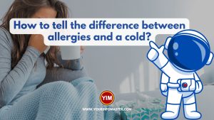 How to tell the difference between allergies and a cold
