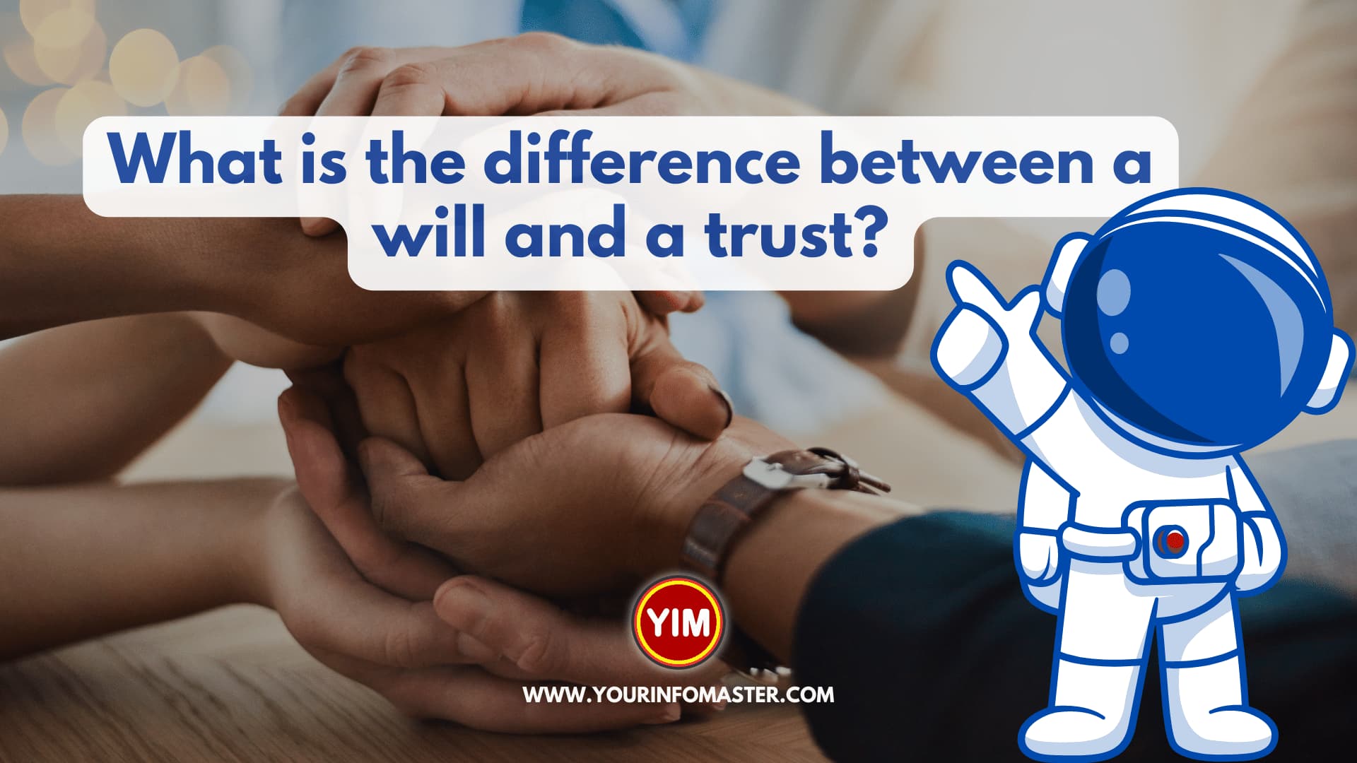 What is the difference between a will and a trust