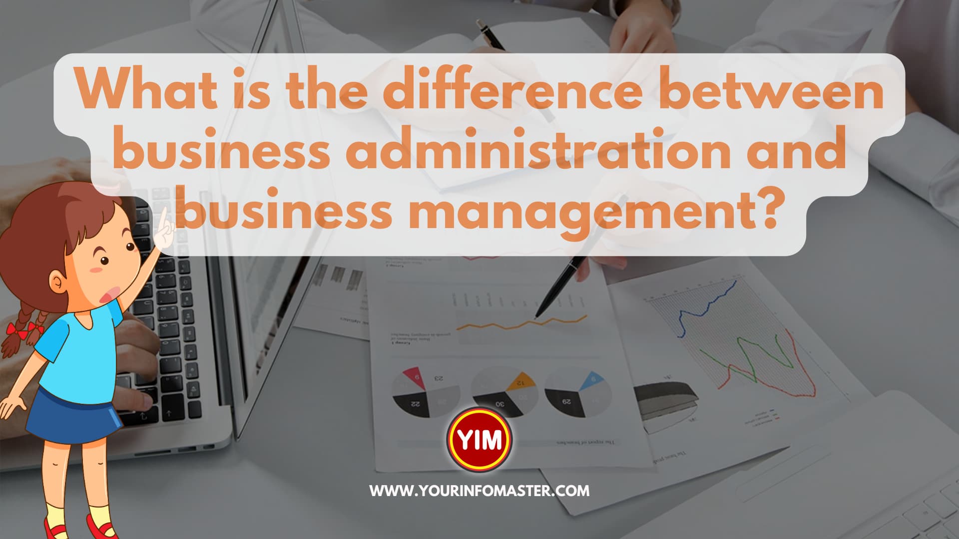 What is the difference between business administration and business management