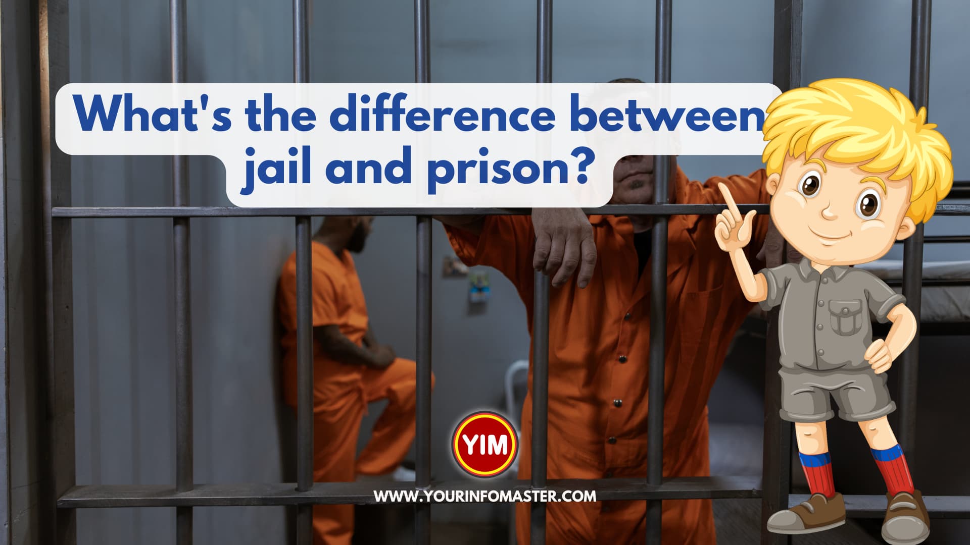 What's the difference between jail and prison