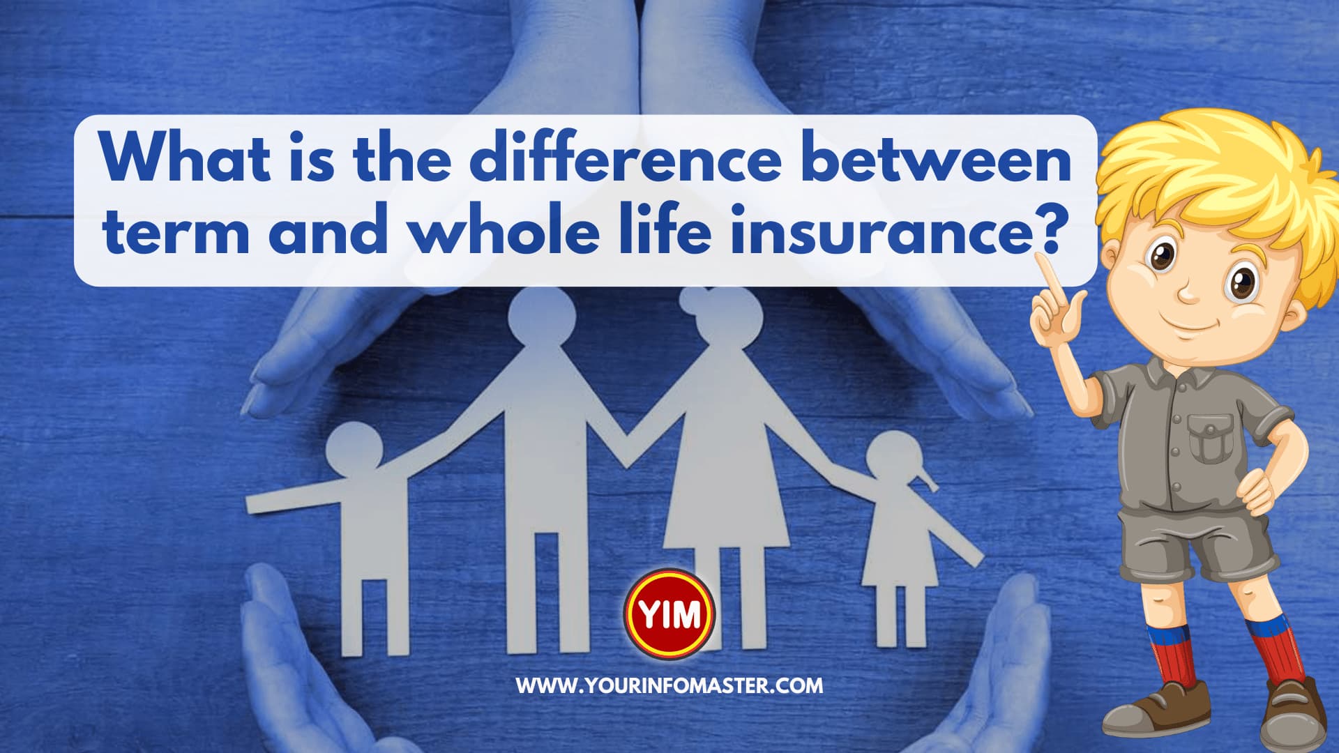 What is the difference between term and whole life insurance