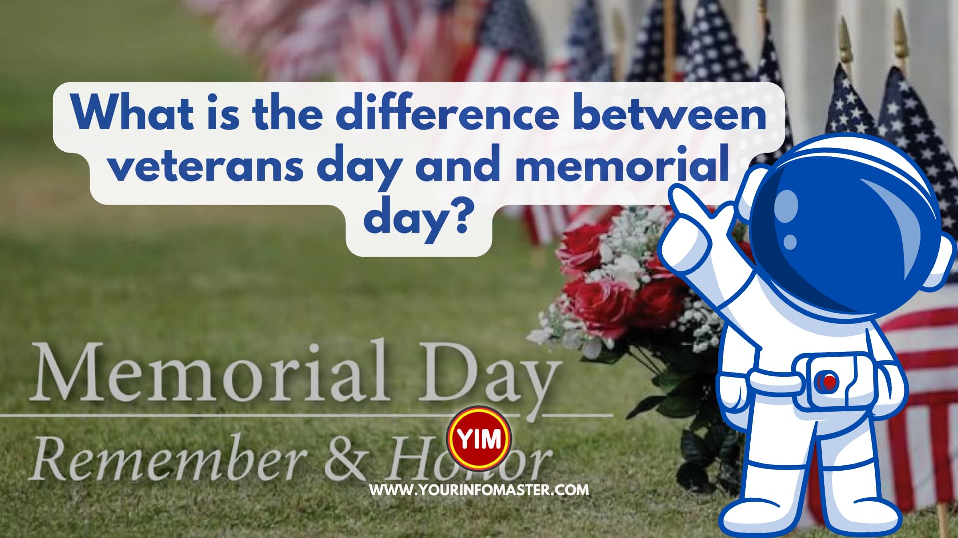 What is the difference between veterans day and memorial day