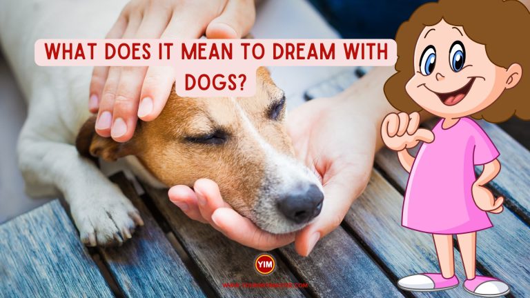 What does it mean to dream with dogs