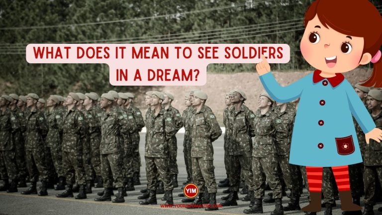 What does it mean to see soldiers in a dream