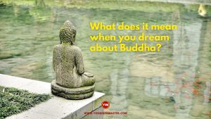 What does it mean when you dream about Buddha