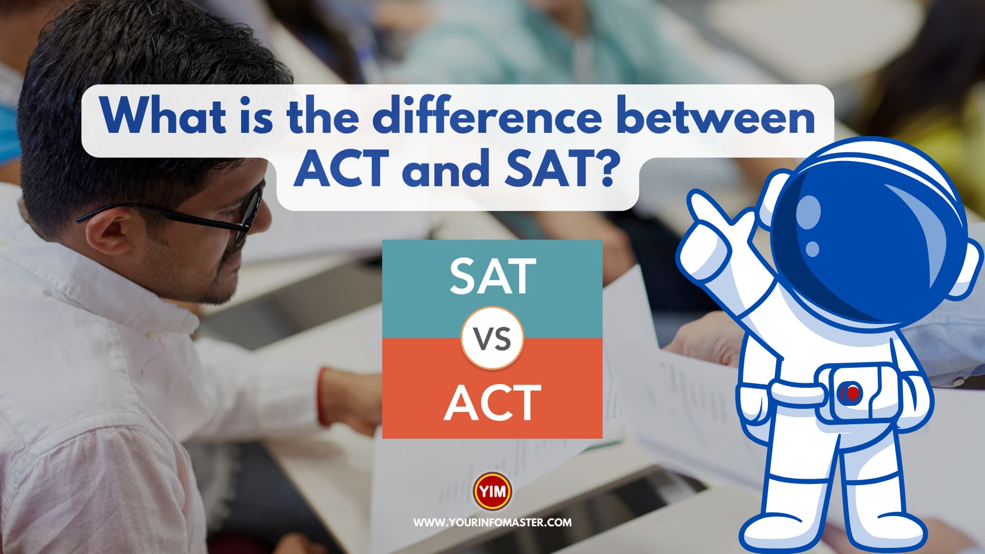 What is the difference between ACT and SAT