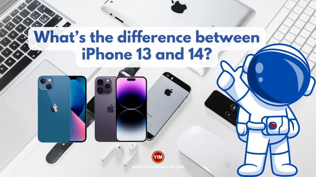 What's the difference between iPhone 13 and 14
