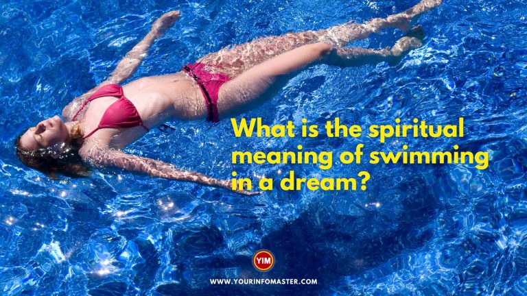 What is the spiritual meaning of swimming in a dream