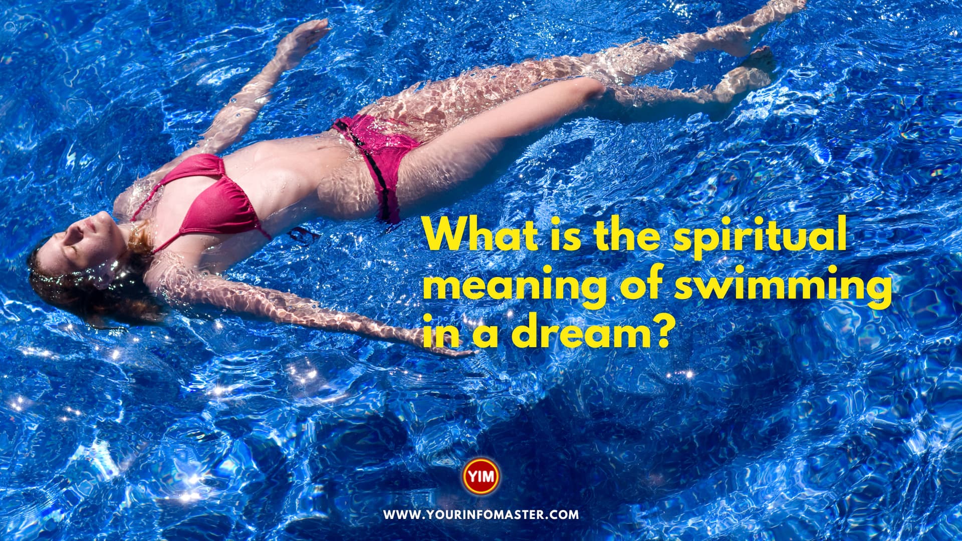 What is the spiritual meaning of swimming in a dream