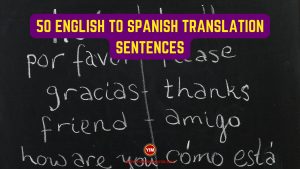 50 English to Spanish Translation Sentences