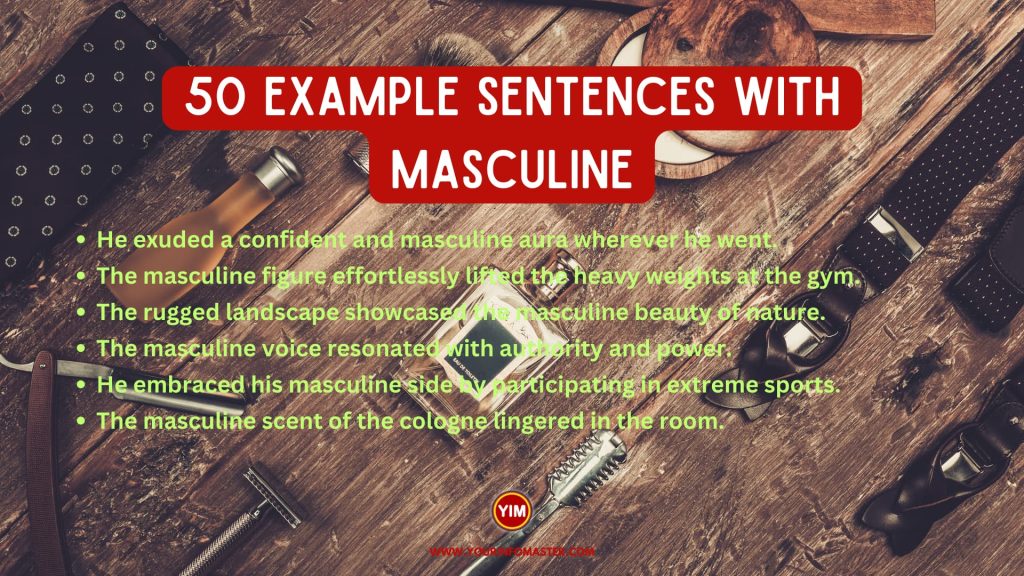 50 Sentences with Masculine