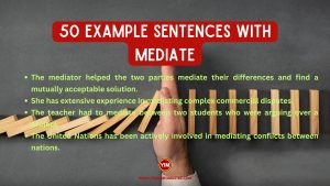50 Sentences with Mediate