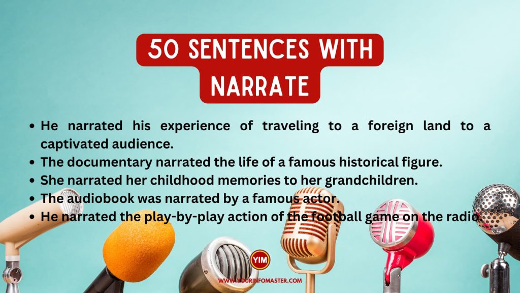 50 Sentences with Narrate