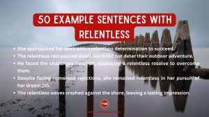 50 Sentences with Relentless