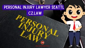 Personal Injury Lawyer Seattle CZ.LAW