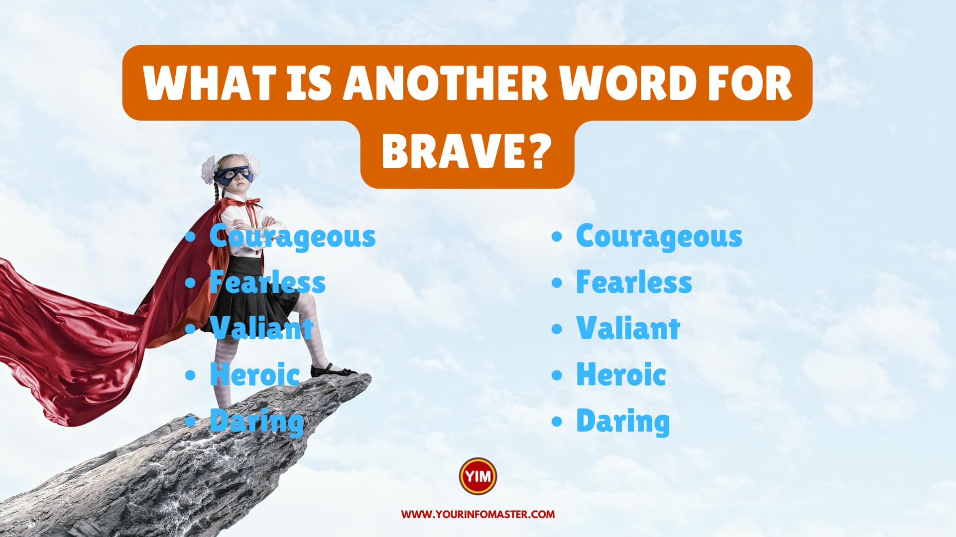 What is another word for Brave