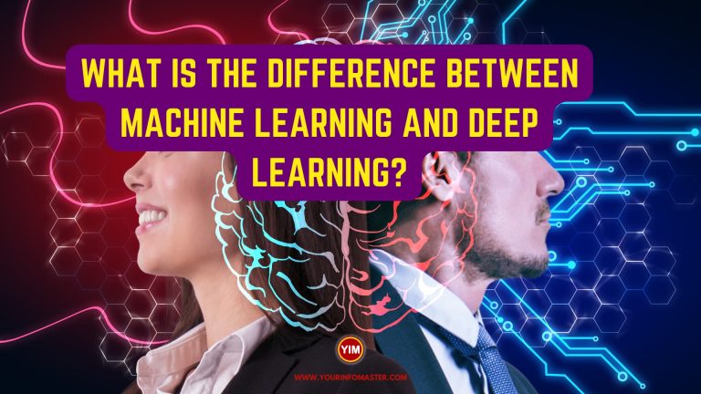What is the difference between Machine learning and Deep learning