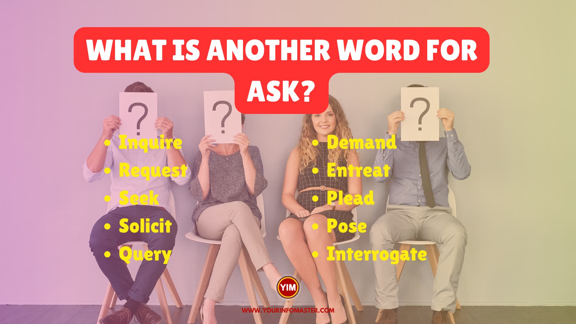 What is another word for Ask