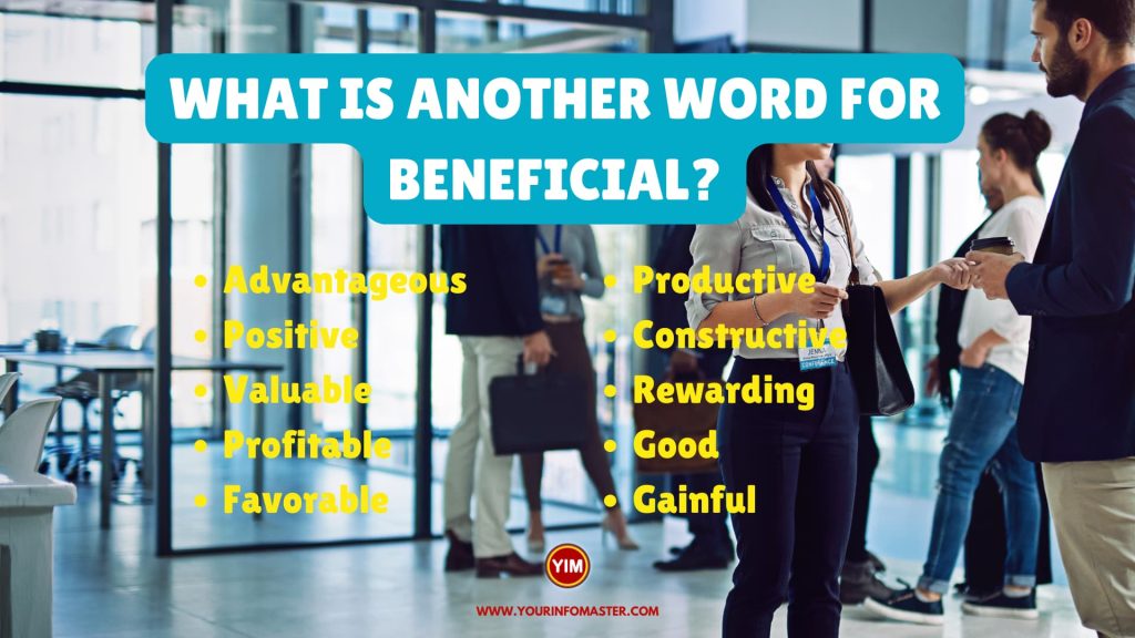 What is another word for Beneficial