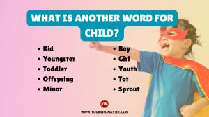 What is another word for Child