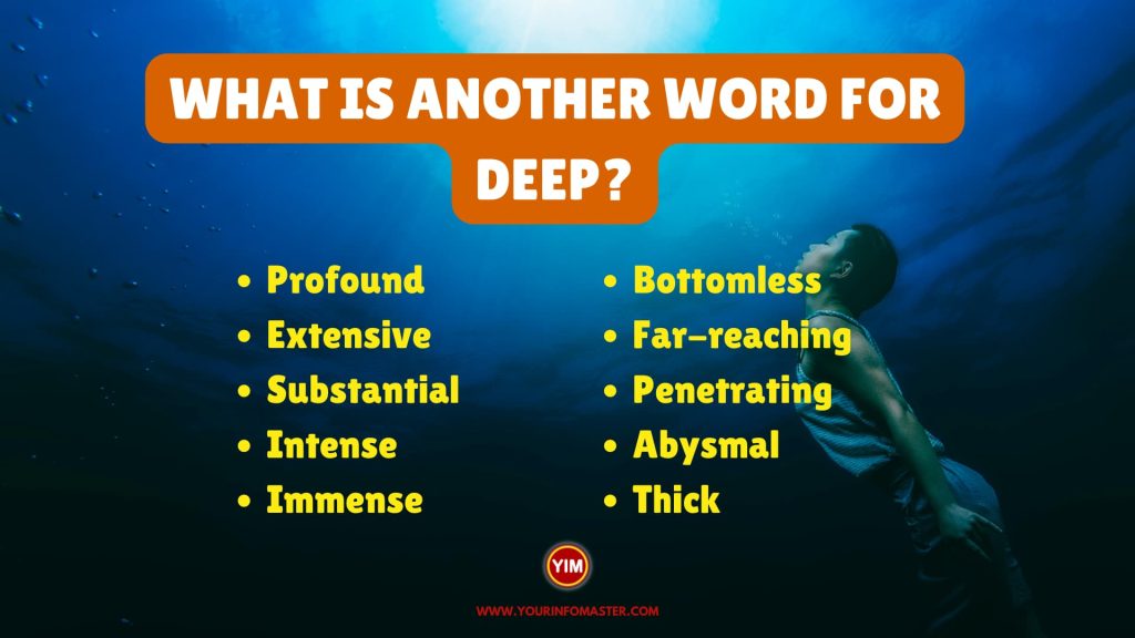What is another word for Deep