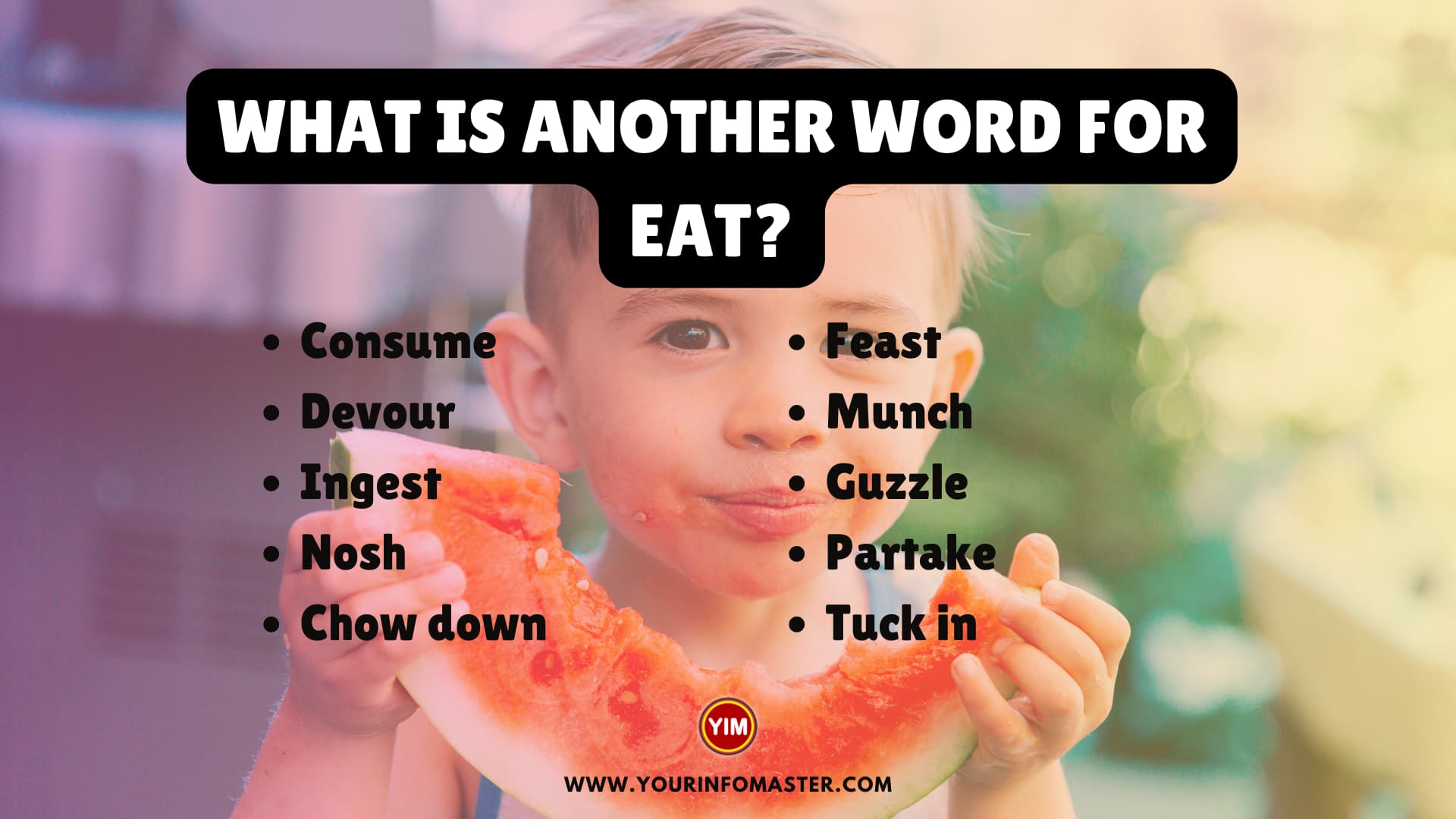 What is another word for Eat